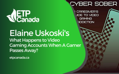 Guest Blog ETP Canada- What Happens to Video Gaming Accounts When A Gamer Passes Away?