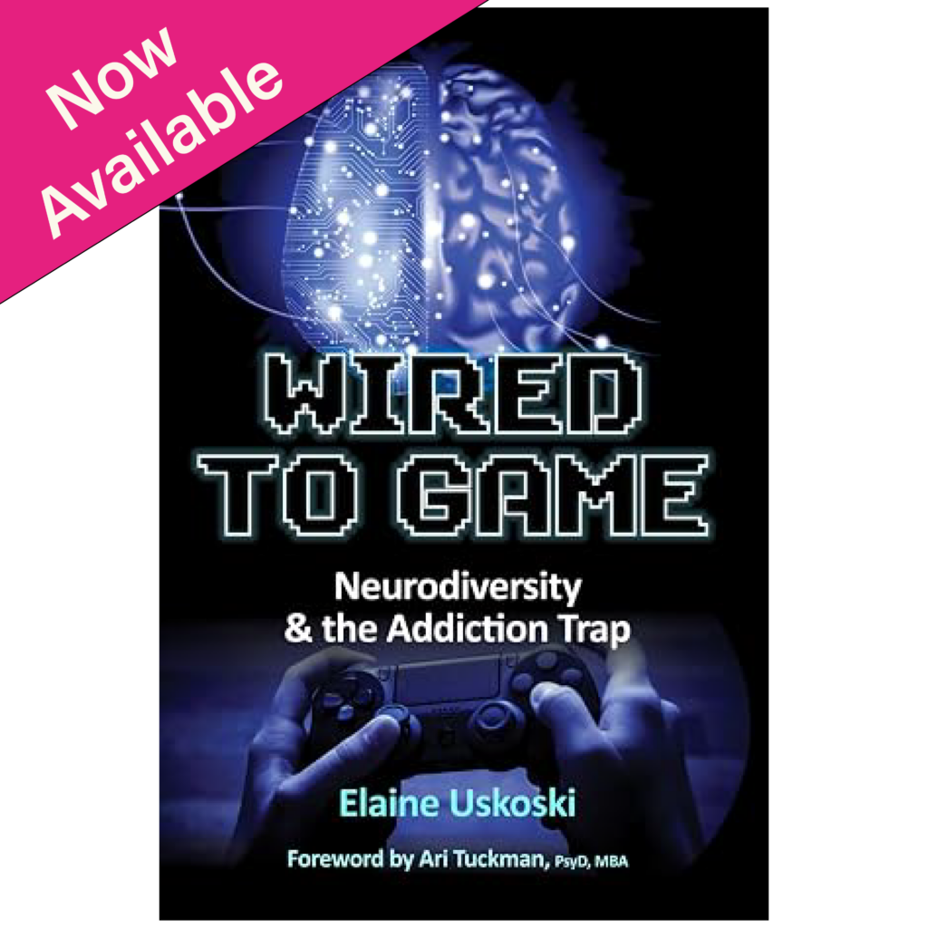 newbookgraphic Wired to Game: Neurodiversity & the Addiction Trap